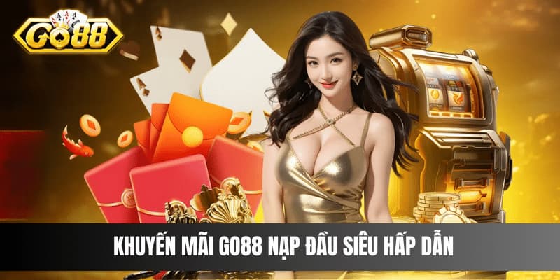 Tại sao khuyến mãi Go88 lại thu hút nhiều người chơi?
